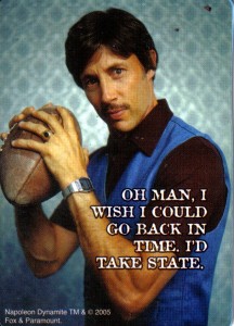 Although Uncle Rico was a fictional character it was certainly based on fact as many people seem to feel like he did that they just need a time machine to have that one more shot at state.